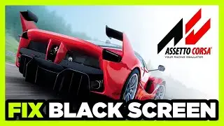 How to FIX Assetto Corsa Black Screen!