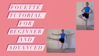 Fouetté Tutorial For Beginner And Advance Dancers!! Full Video In The Link.