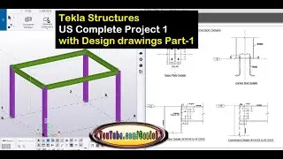 Tekla Structures US Complete Project 1 with Design drawings Part 1