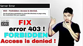 FIX THE ERROR 403 FORBIDDEN ERROR | SERVER ERROR | PROXY ERROR | TECH TRICKS™