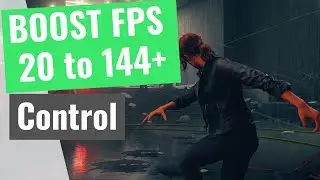 Control - How to BOOST FPS and Increase Performance / STOP Stuttering on any PC