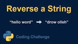 Reverse a String in 3 Ways - Coding Challenge