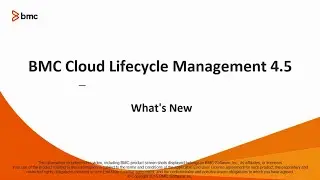 BMC Cloud Lifecycle Management 4.5 What's New