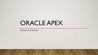 Oracle APEX - Interactive Report