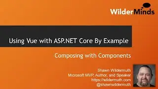 Vue.js By Example (5/10): Composing with Components - Full Course from Wilder Minds