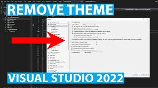 Visual Studio 2022 How To Remove Theme