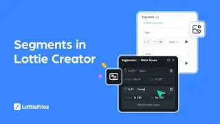 #18 How to use segments | Lottie Creator