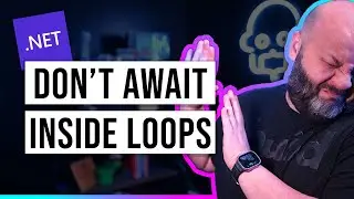 Should you await Inside Your C# Loops?