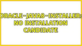 Ubuntu: Oracle-Java8-Installer: No installation candidate (2 Solutions!!)