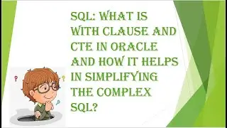 SQL : Simplifying SQL using WITH Clause Part1