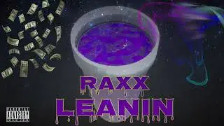 RAXX - Leanin