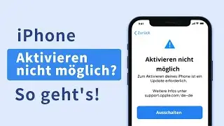 iPhone Aktivieren nicht möglich? So behebt es! 💡4 effektive Tipps!
