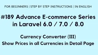 Laravel 8 E-commerce Website | Currency Converter (III) | Show Prices in all Currency in Detail Page