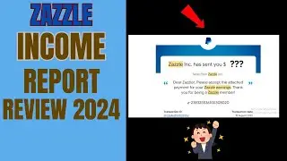 How Much I made on Zazzle So far Income Report