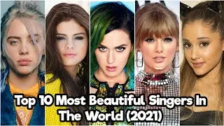Top 10 Beautiful Singers in The World - Top 10 Sensation