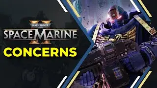 Space Marine 2 is Concerning