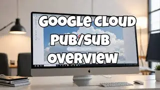 How to Create a Topic and Subscription Pub Sub Overview GCP (Google Cloud)