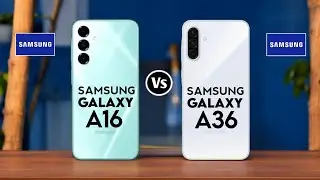 Samsung Galaxy A16 5G vs Samsung Galaxy A36 5G