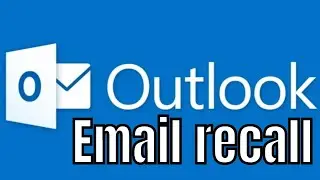 EMAIL RECALL | How to reverse a sent email | Microsoft Outlook | TUTORIAL