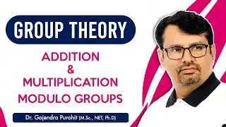 Group Theory | Addition modulo and Multiplication modulo | Discrete Mathematics