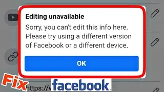 Facebook Fix Editing Unavailable Problem Solve 100%