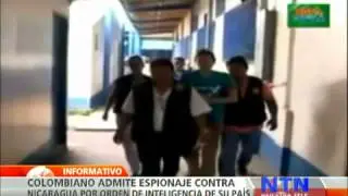 Colombiano admite cargos de espionaje contra Nicaragua autorizado por su país