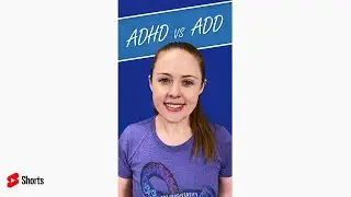 ADD or ADHD - What's the Difference? 