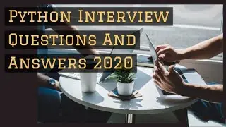 Python Interview Questions And Answers | Python Interview Preparation