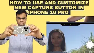 iPhone 16 Pro - How to use and Customize New Camera Control Button | iPhone 16 new Camera Button