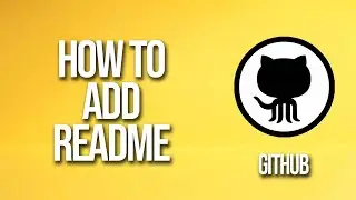 How To Add Readme GitHub Tutorial