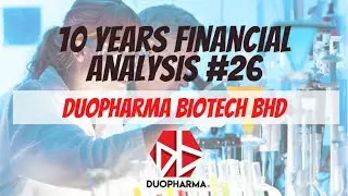 10 Years Financial Analysis #26: Duopharma Biotech Berhad (DPHARMA)