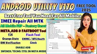🔥 New Android Utility v170 – Unlock FRP, Flash, & Repair in Minutes! 💯