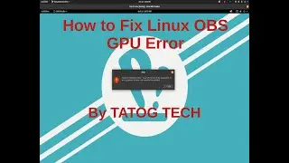 Fix OBS GPU Error in Linux