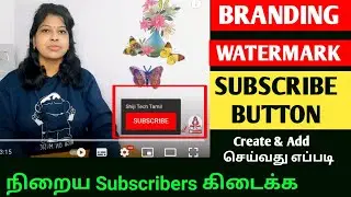 How to create and add custom subscribe button branding watermark in tamil /How to add branding logo