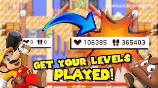 How To Get YOUR Levels Played In Mario Maker 2!