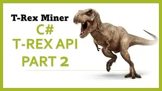 T-Rex Miner API with C#