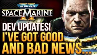 Warhammer 40K Space Marine 2 - I've Got Good and Bad News...Devs Give Critical Updates!