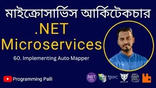 60. Efficient Object Mapping: Implementing AutoMapper in .NET 7 Web API | Asp.Net Core with Mapper