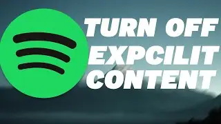 How to Turn Off Explicit Content on Spotify (Step-by-Step Tutorial 2024)