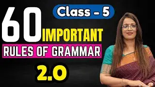 60 Important Rules Of Grammar 2.O | Class - 5 | English Grammar Full Course | By Rani Ma'am