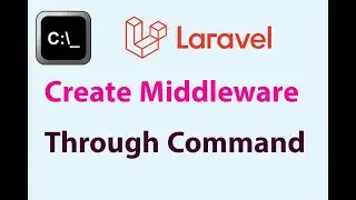 How to Create Middleware Through Command in Laravel | 