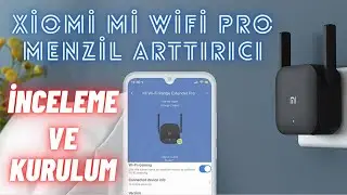 XİAOMİ Mİ WİFİ PRO SİNYAL GÜÇLENDİRİCİ KUTU AÇILIŞI İNCELEMESİ KURULUMU VE HIZ TESTİ