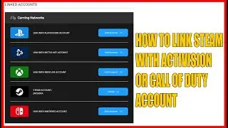 HOW TO LINK STEAM WITH ACTIVISION OR CALL OF DUTY ACCOUNT