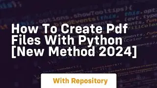 How to create pdf files with python new method 2024