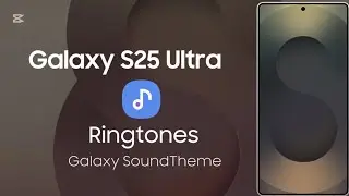 Galaxy S25 | Ringtones | SoundTheme Galaxy