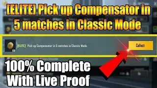 [ELITE] Pick Up Compensator In 5 Matches In Classic Mode