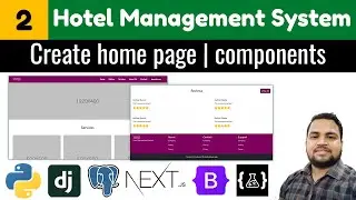 Create home page layout||reusable components||Hotel management system||django next.js tutorials