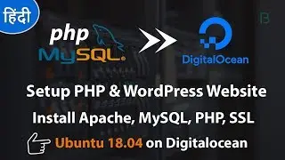 How To Setup WordPress [Apache, MySQL, PHP, Ubuntu 18.04] on Digitalocean 2019