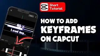 How to add keyframes in the video on capcut 2024 | Initial Solution