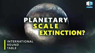 Is our Planet on the Verge of a Mass Extinction? | International Round Table